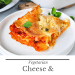 Simple Cheese and Tomato Vegetarian Lasagne