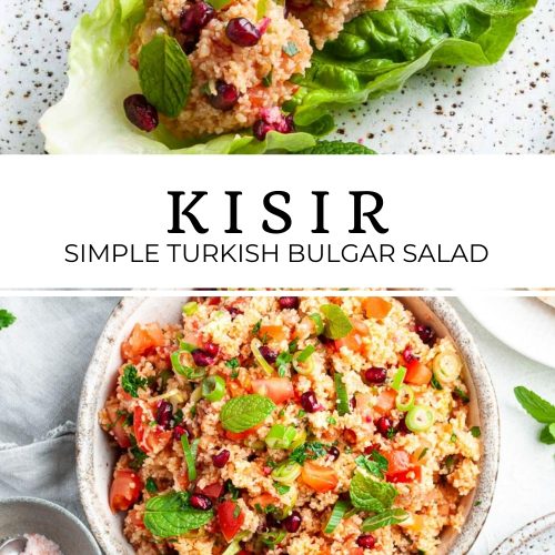 pin for kisir - simple Turkish bulgar salad, showing two images: the top one of it made into balls and served on lettuce leaves, the bottom image showing it in a serving bowl