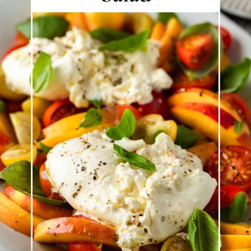 Close up of burrata and peach salad with text overlay to create a pin for Pinterest.